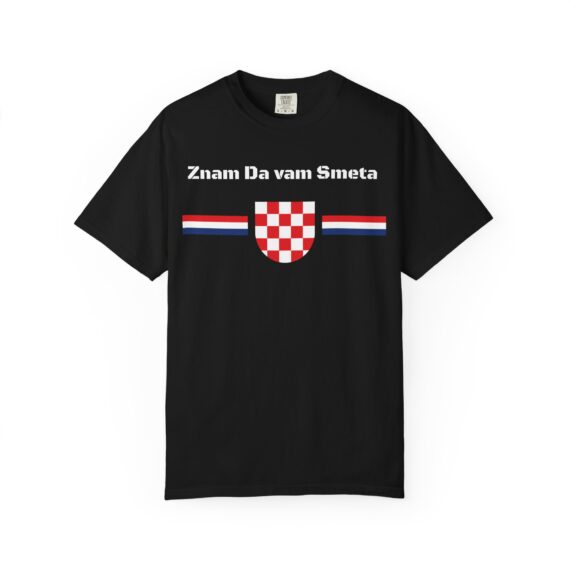 Znam Da vam Smeta Croatian Coat of Arms T-Shirt | Croatian Flag Crest Tee