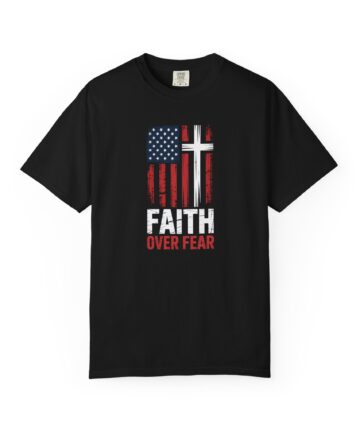 Faith Over Fear T-Shirt - American Flag & Cross Christian Tee