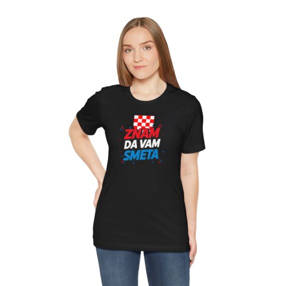 Croatian Phrase "Znam da vam smeta" T-Shirt